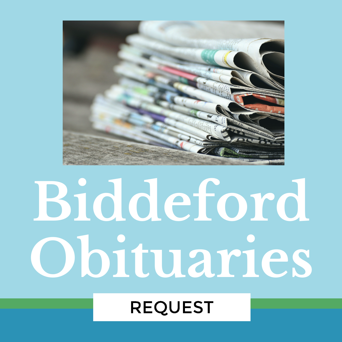 Biddeford obituary request